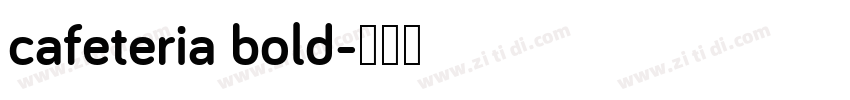 cafeteria bold字体转换